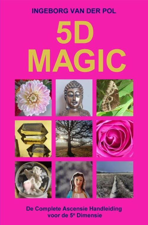 5D Magic -  Ingeborg van der Pol (ISBN: 9789403869346)