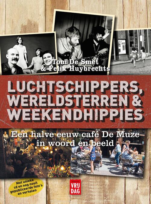 Luchtschippers, wereldsterren en weekendhippies -  Felix Huybrechts, Tom de Smet (ISBN: 9789460013799)