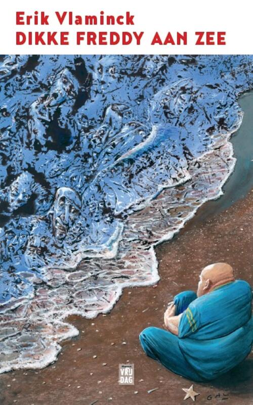 Dikke Freddy aan zee -  Erik Vlaminck (ISBN: 9789460014574)