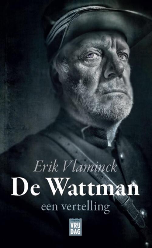 De Wattman -  Erik Vlaminck (ISBN: 9789460014987)