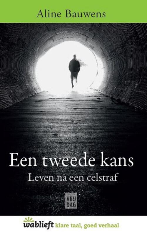 Een tweede kans -  Aline Bauwens (ISBN: 9789460016400)
