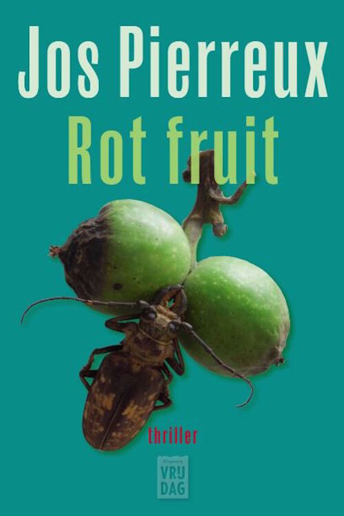Rot fruit -  Jos Pierreux (ISBN: 9789460017735)