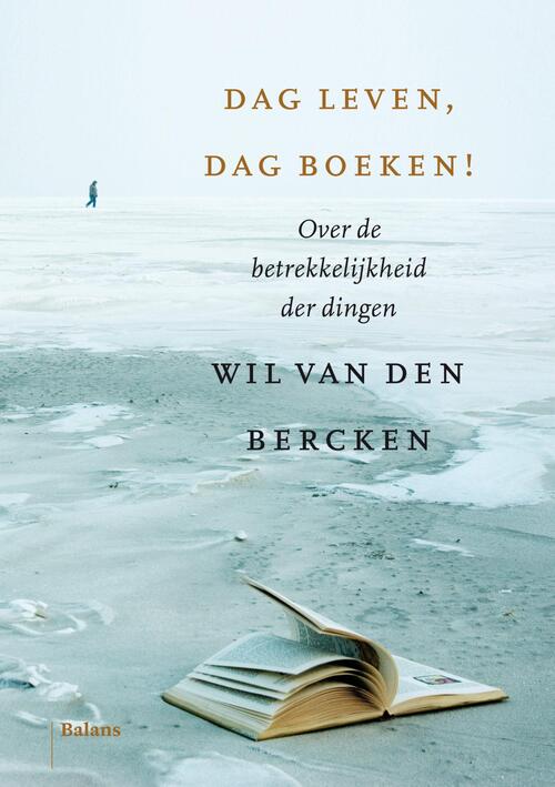 Dag leven, dag boeken! -  Wil van den Bercken (ISBN: 9789460035364)