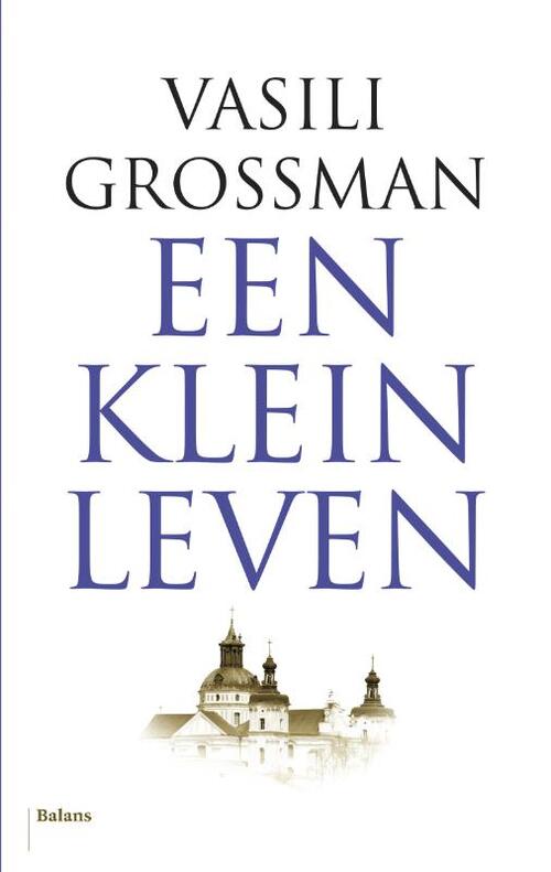 Een klein leven -  Vasili Grossman (ISBN: 9789460039447)