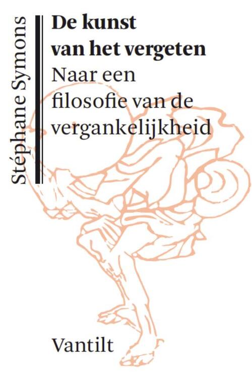 De kunst van het vergeten -  Stéphane Symons (ISBN: 9789460044564)