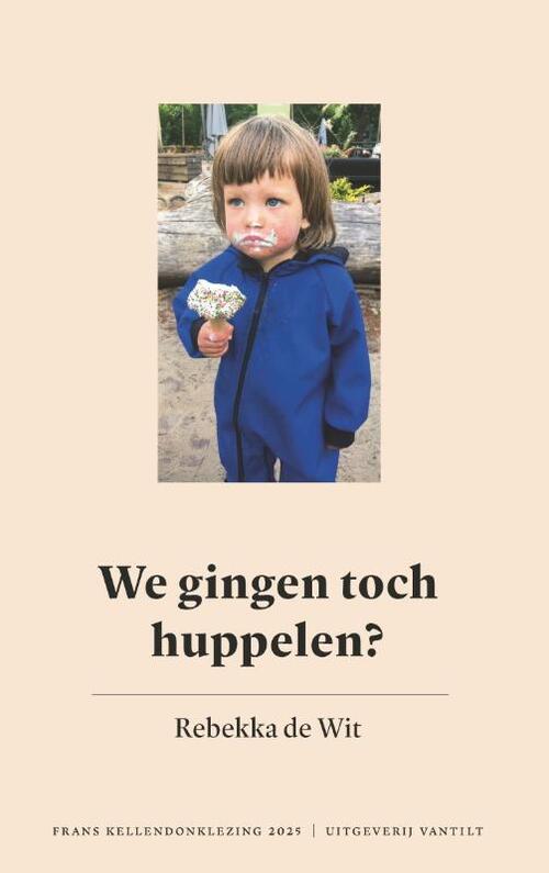 We gingen toch huppelen? -  Rebekka de Wit (ISBN: 9789460045172)