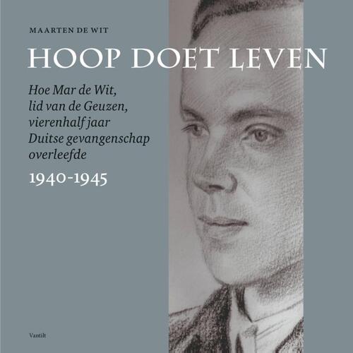 Hoop doet leven -  Maarten de Wit (ISBN: 9789460045196)