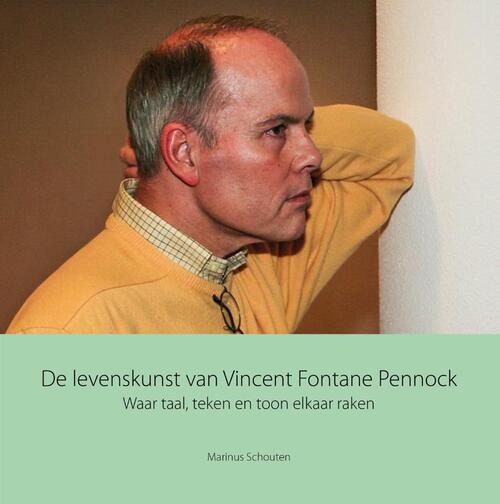 De levenskunst van Vincent Fontane Pennock -  Marinus Schouten (ISBN: 9789460101205)