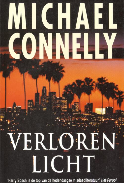 Harry Bosch 9 : Verloren licht -  Michael Connelly (ISBN: 9789460233128)