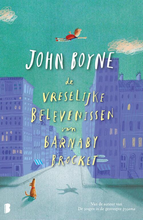 De vreselijke belevenissen van Barnaby Brocket -  John Boyne (ISBN: 9789460235658)