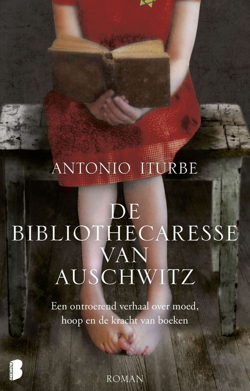 De bibliothecaresse van Auschwitz -  Antonio Iturbe (ISBN: 9789460236822)