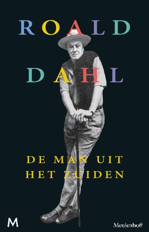 De man uit het zuiden -  Roald Dahl (ISBN: 9789460238208)