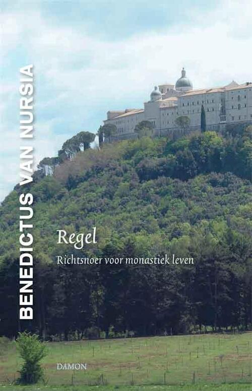 Regel -  Benedictus van Nursia (ISBN: 9789460360602)