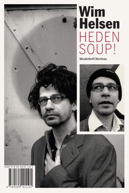 Heden soup! - Bij Mij Zijt Ge Veilig -  Wim Helsen (ISBN: 9789460420047)