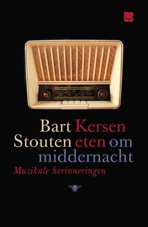 Kersen eten om middernacht -  Bart Stouten (ISBN: 9789460422645)