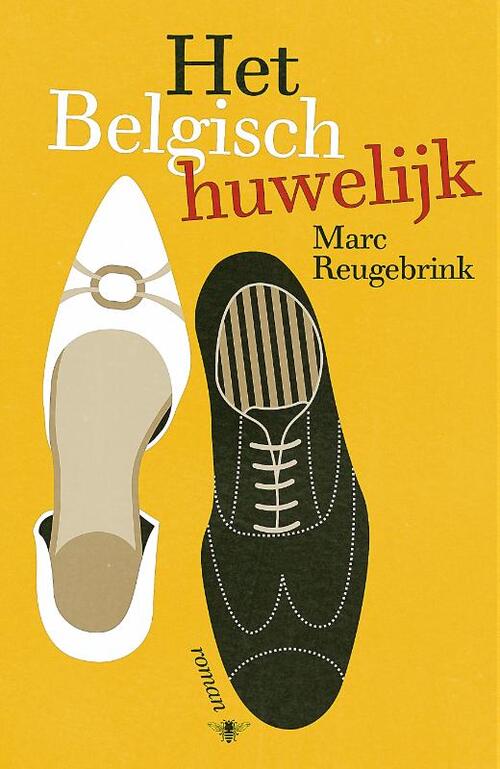 Het Belgisch huwelijk -  Marc Reugebrink (ISBN: 9789460422898)
