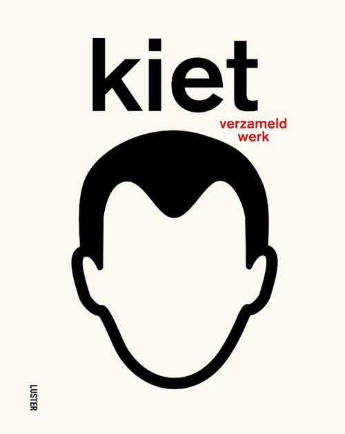 Kiet, verzameld werk -   (ISBN: 9789460583247)
