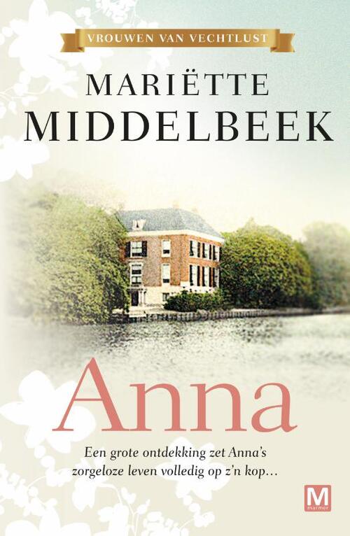 Mariette Middelbeek Vrouwen van vechtlust 1 - Anna -   (ISBN: 9789460686313)