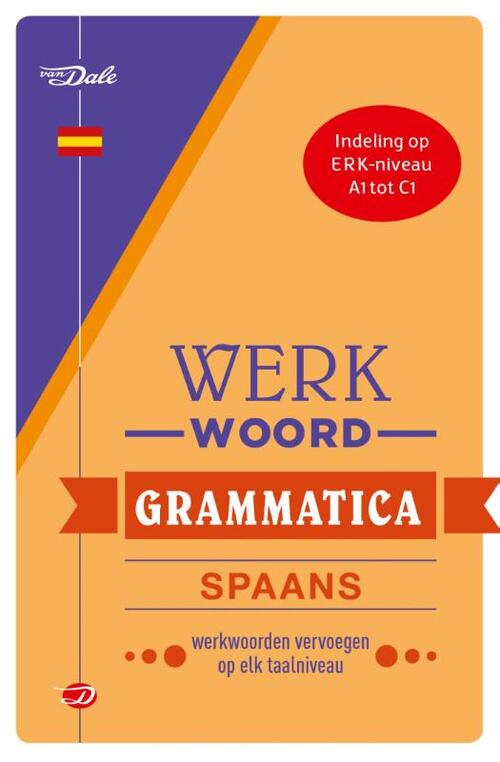 Van Dale Werkwoordgrammatica Spaans -  Christina Irún Chavarría (ISBN: 9789460771668)