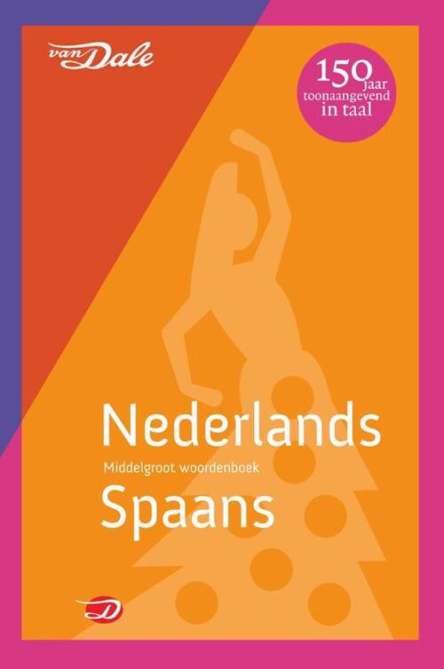 Van Dale Middelgroot woordenboek Nederlands-Spaans -  J.B. Vuyk-Bosdriesz (ISBN: 9789460772399)