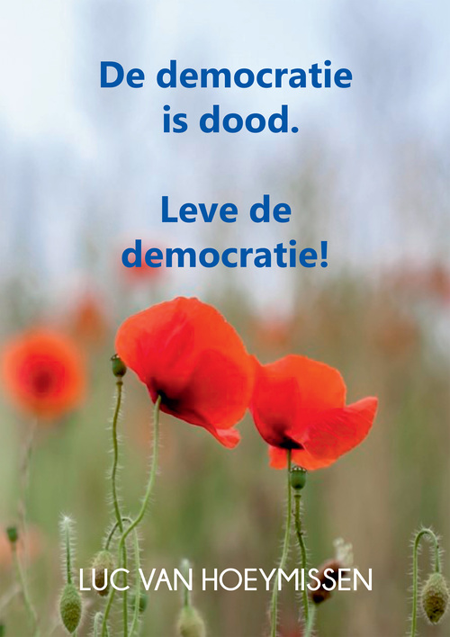 De democratie is dood -  Luc van Hoeymissen (ISBN: 9789460797415)