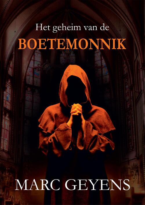 Het geheim van de boetemonnik -  Marc Geyens (ISBN: 9789460797613)