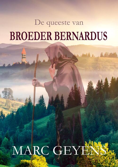 De queeste van Broeder Bernardus -  Marc Geyens (ISBN: 9789460797644)