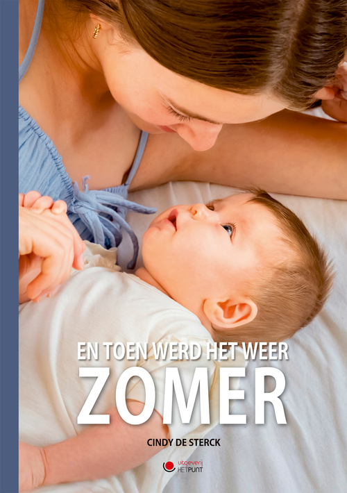 En toen werd het weer zomer -  Cindy de Sterck (ISBN: 9789460798276)