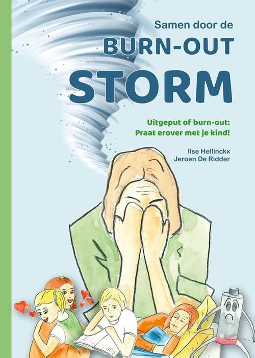 Samen door de burn-out storm -  Ilse Hellinckx, Jeroen de Ridder (ISBN: 9789460798573)