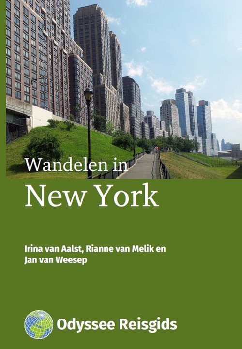 Wandelen in New York -  Irina van Aalst, Jan van Weesep, Rianne van Melik (ISBN: 9789461231000)
