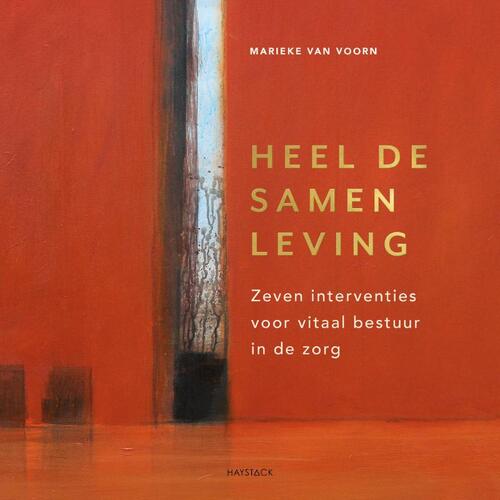 Heel de samenleving -  Marieke van Voorn (ISBN: 9789461265807)