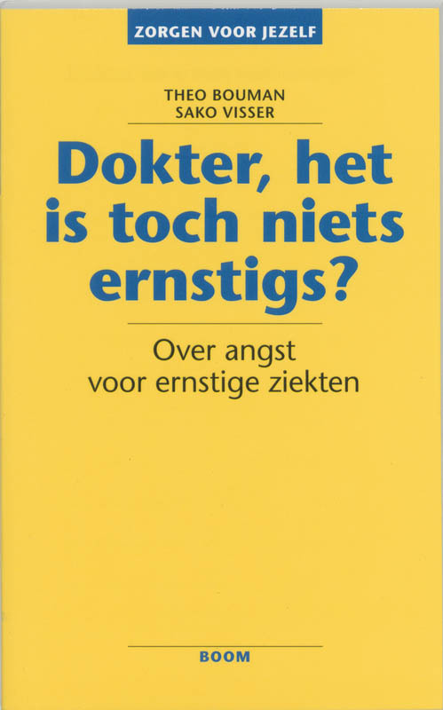Dokter, het is toch niets ernstigs? -  Sako Visser, Theo Bouman (ISBN: 9789461272850)