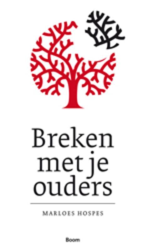 Breken met je ouders -  Marloes Hospes (ISBN: 9789461273482)