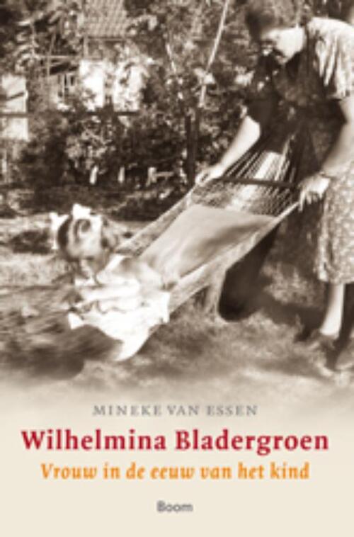 Wilhelmina Bladergroen -  Mineke van Essen (ISBN: 9789461273574)