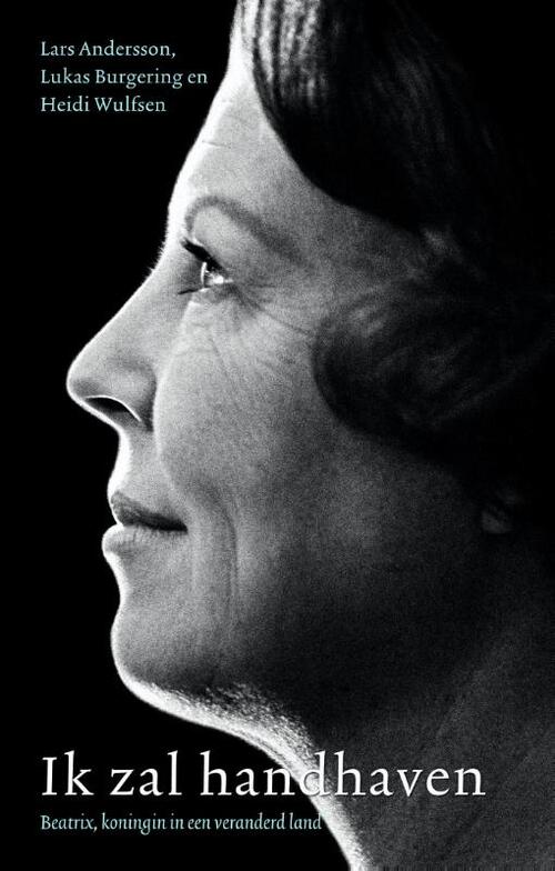 Ik zal handhaven -  Heidi Wulfsen, Lars Andersson, Lukas Burgering (ISBN: 9789461273598)