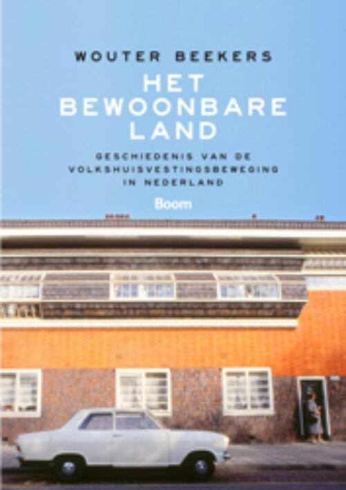 Het bewoonbare land -  Wouter Beekers (ISBN: 9789461273611)
