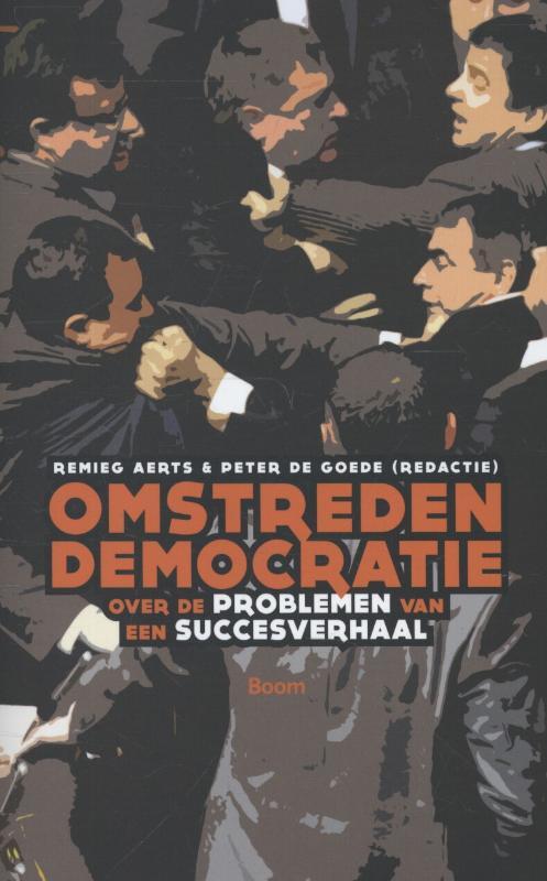Omstreden democratie -  Peter de Goede, Remieg Aerts (ISBN: 9789461274380)