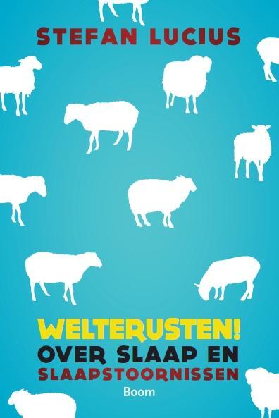 Welterusten! -  Stefan Lucius (ISBN: 9789461274618)