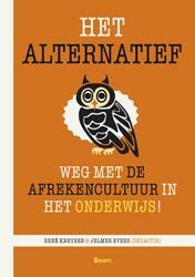 Het alternatief -  Jelmer Evers, Rene Kneybe (ISBN: 9789461274816)