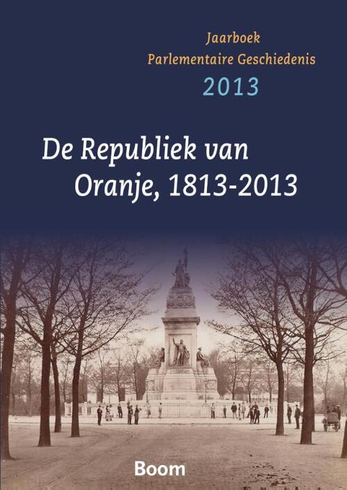 De Republiek van Oranje, 1813-2013 -   (ISBN: 9789461274861)