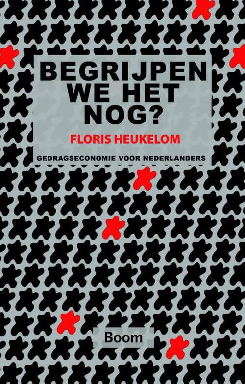 Begrijpen we het nog? -  Floris Heukelom (ISBN: 9789461275141)