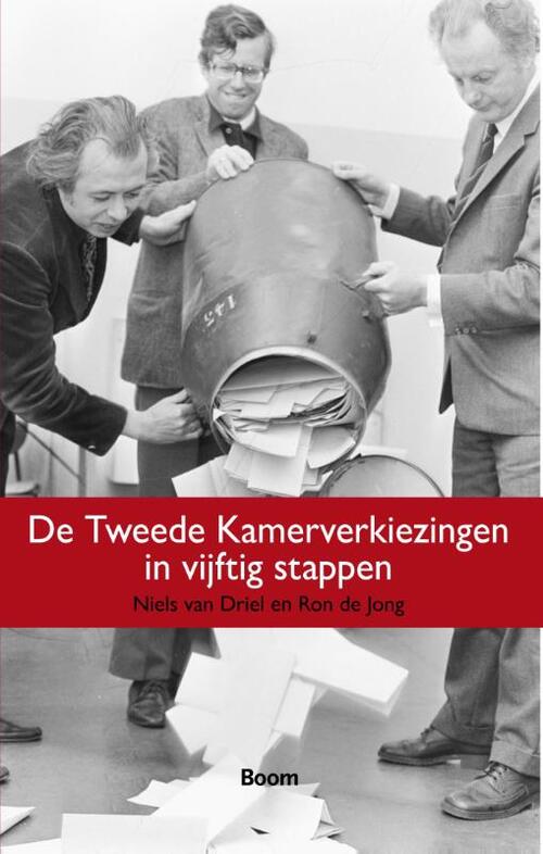 De Tweede Kamerverkiezingen in vijftig stappen -  Niels van Driel, Ron de Jong (ISBN: 9789461275226)