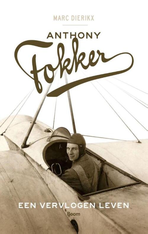 Anthony Fokker -  Marc Dierikx (ISBN: 9789461275608)