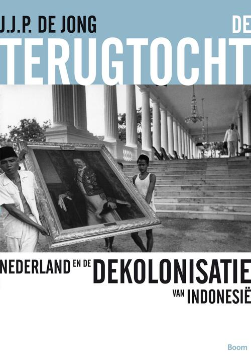 De terugtocht -  J.J.P. de Jong (ISBN: 9789461276032)