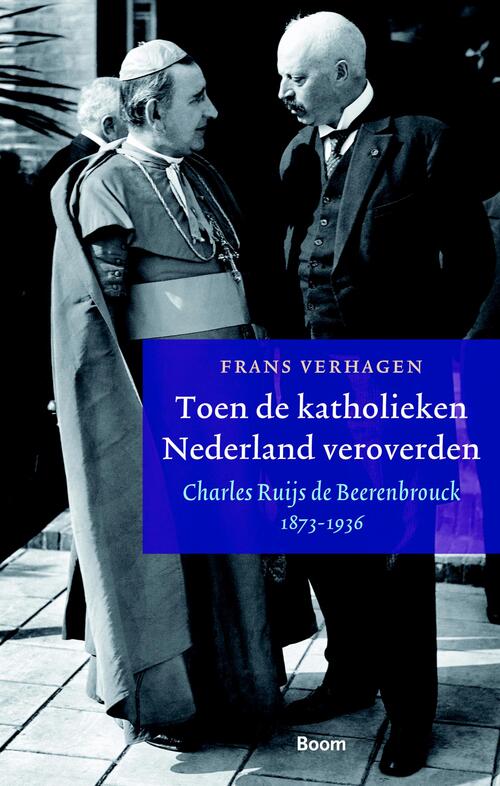Toen de katholieken Nederland veroverden -  Frans Verhagen (ISBN: 9789461276544)