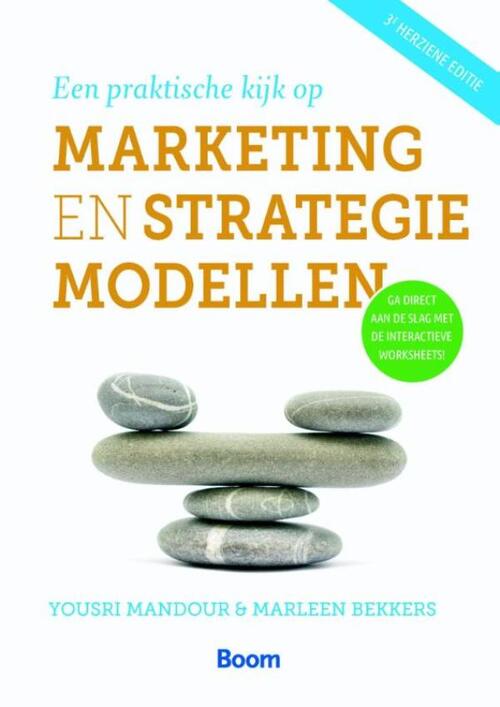Een praktische kijk op marketing- en strategiemodellen -  Marleen Bekkers, Yousri Mandour (ISBN: 9789461278371)