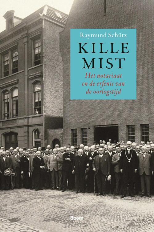 Kille mist -  Raymund Schütz (ISBN: 9789461278623)