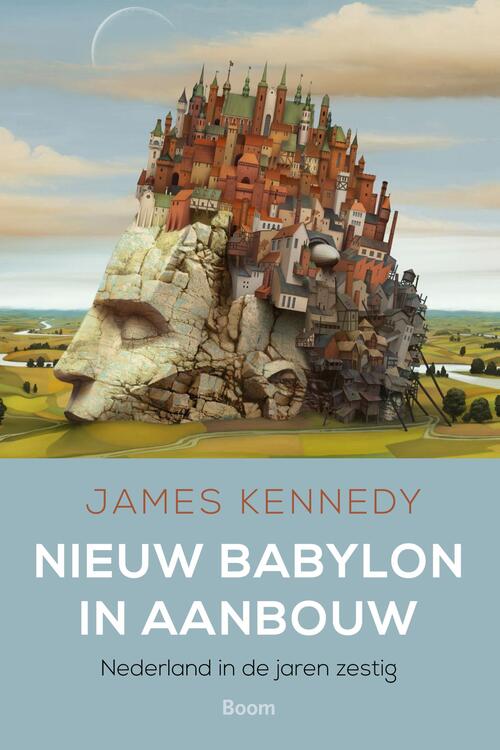 Nieuw Babylon in aanbouw -  James Kennedy (ISBN: 9789461278647)
