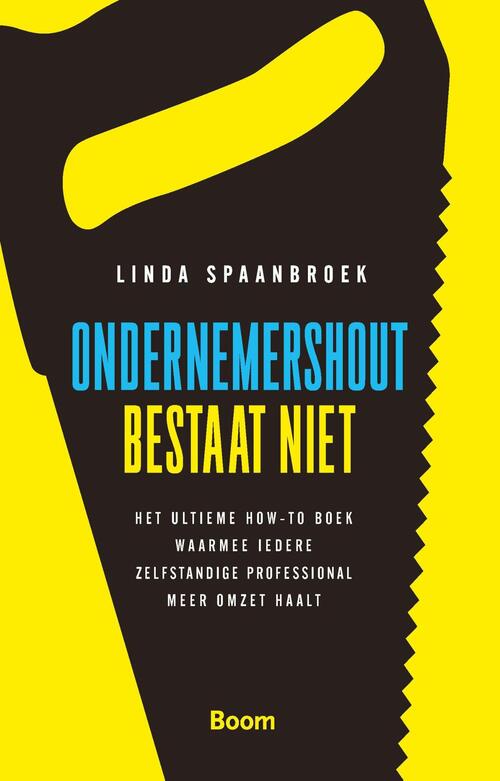 Ondernemershout bestaat niet -  Linda Spaanbroek (ISBN: 9789461279279)