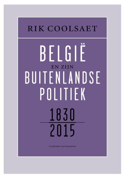 België en zijn buitenlandse politiek 1830-2015